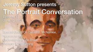 The Portrait Conversation 17Dr. Daniel C. McNamee,  NeuroscientistUnderstanding the Brain: Memory & Reasoning