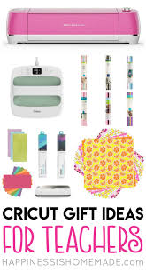 National teacher appreciation week is quickly approaching. Cricut Gift Guide For Teachers Happiness Is Homemade
