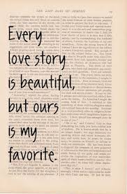 My Life Story 12 Reasons Why I Love Her Every Love Story Is Beautiful But Ours Is My Favorite Repin By Pinterest For Ipad Quotes Quotations Love Quotes