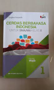 2 buku guru kelas x smamasmkmak edisi revisi mata pelajaran sejarah indonesia dikembangkan atas dasar. Buku Bahasa Indonesia Kelas 10 Kurikulum 2013 Berbagai Buku