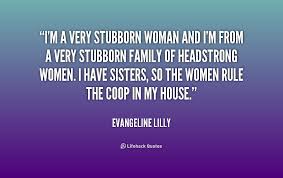 'i am a taurus' quotes. Stubborn Love Quotes Quotesgram