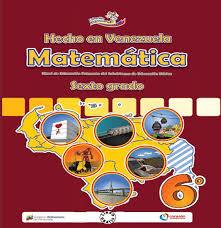 Paco el chato libros de sexto grado de primaria. Hecho En Venezuela Matematica Coleccion Bicentenario 6Âº Grado Guao