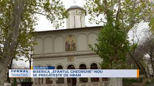 Biserica Sfantul Gheorghe Nou Se PregÄƒteÈ™te De Hram Youtube