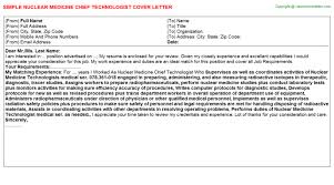 Maybe you would like to learn more about one of these? Nuclear Medicine Chief Technologist Cover Letter