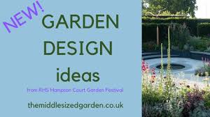 Here, we share with you best 27 garden design ideas uk follow these easy garden design ideas to transform your outdoor space. The Latest Garden Design Ideas From Rhs Hampton Court Garden Festival Youtube