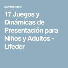 17 Juegos Y Dinamicas De Presentacion Para Ninos Y Adultos Lifeder Dinamicas De Presentacion Dinamicas Para Adultos Presentaciones