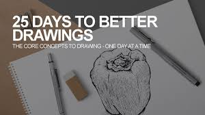 Check spelling or type a new query. 25 Days To Better Drawings Thevirtualinstructor Com Members