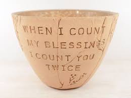 When I Count My Blessings I Count You Twice Lyrics Pin On Braidwood Pottery