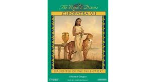 The princess diaries, volume vii: Cleopatra Vii Daughter Of The Nile 57 B C By Kristiana Gregory