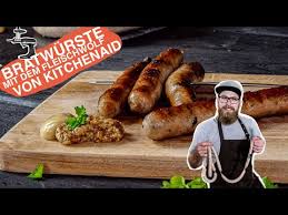 10 Grobe Bratwurst Mit Dem Kitchenaid Fleischwolf Youtube Bratwurst Kitchenaid Fleischwolf Wurstchen