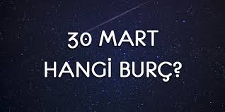 Maybe you would like to learn more about one of these? 30 Mart Hangi Burc Magazin Haberleri
