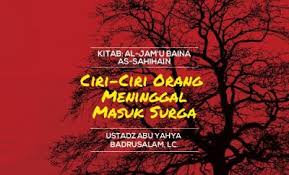 Buku ini mengajak kaum wanita agar menjadi makhluk yang dirindukan surga. Ciri Ciri Orang Meninggal Masuk Surga Radio Rodja 756 Am