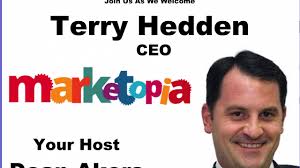 Terry Hedden , CEO of Marketopia