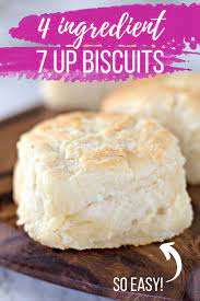 For The Perfect Quick And Easy Biscuit Make This Delicious 7 Up Biscuits Recipe So Fluffy And Soft With 7 Up Biscuits Recipe Biscuit Recipe Buttery Biscuits