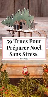 Noel Sans Stress 62 Trucs Malins Pratiques Pour Noel 2020 Noel Decoration Noel Tendances De Noel