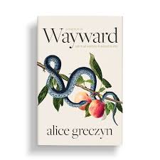 Alice Greczyn: Wayward – Spiritual Warfare & Sexual Purity