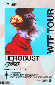 Herobust Wtf Tour Royale Boston