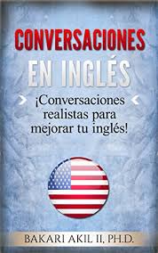 Y también este libro fue escrito por un escritor de libros. Download Conversaciones En Ingles Conversaciones Realistas Para Mejorar Tu Ingles Pdf Iasonminos