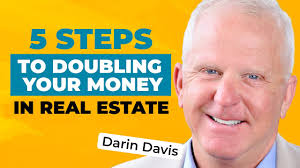 5 Steps to Double Your Money in Real Estate