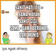 Semua orang pernah mengalami patah hati. 25 Meme Lucu Saat Lagi Sakit Gigi Meme Kocak Bikin Ngakak