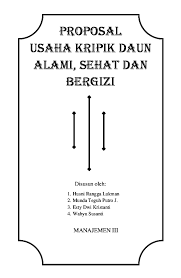 Ketela pohon berasal dari benua amerika, tepatnya dari negara brazil. Doc Proposal Usaha Kripik Daun Alami Sehat Dan Bergizi Esty Tanti Academia Edu