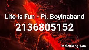 8 loudfunny codes for roblox. Life Is Fun Ft Boyinaband Roblox Id Roblox Music Codes