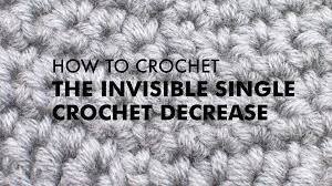 Maybe you would like to learn more about one of these? The Invisible Sc Decrease Crochet New Stitch A Day
