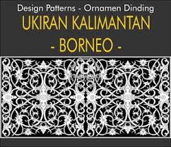 Motif Ukiran Dayak Motif Kalimantan Tengah Ukiran Kalimantan Tengah Talawang Motif Dan Pola Suku Dayak Seni Ukir Khas Dayak Seni Ukiran Kalimantan