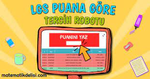 Lgs tercihi kaç tane yapılacak? Lgs Puana Gore Lise Bulma Tercih Robotu