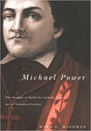 Michael Power: The Struggle to Build the Catholic Church