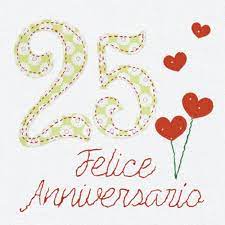 Felice Anniversario Felice Anniversario 25 Anniversario Di Matrimonio Anniversario Di Matrimonio