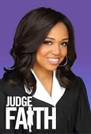 Judge Faith" Daycare Dream/My First Accident (TV Episode 2014)