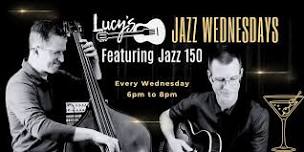Jazz Wednesdays LIVE at Lucy's!