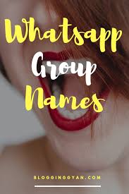 Updated 2020 Whatsapp Group Names List For Friends Cool Funny Family Cousins Group Names Funny Group Names Ideas Girls Group Names
