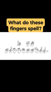 What do these fingers spell?