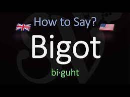 Definition and synonyms of bigotry from the online english dictionary from macmillan education. How To Pronounce Bigot Correctly Meaning Pronunciation Youtube