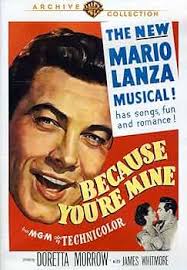 Because You're Mine : Lanza, Mario, Morrow, Doretta, Whitmore Jr, James,  Miller, Dean, Corday, Paula, Donnell, Jeff, Byington, Spring, Cooksey,  Curtis, Porter, Don, Hall, Alexander: Amazon.com.au: Movies & TV