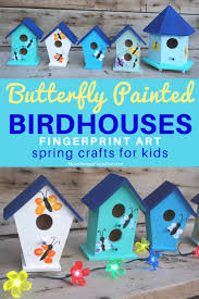 Bird House Crafts For Kids Spring Crafts For Kids Fingerprint Art Butterfly Painted Birdhouses In 2020 Spring Crafts For Kids Spring Crafts Bird Houses Painted