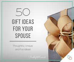 50 gift ideas for your spouse freshly