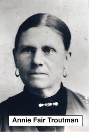 Annie Elizabeth Fair Troutman (1834-1921)