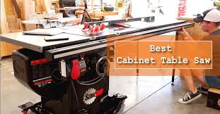 Best Cabinet Table Saws 2020 Reviews Diy Woodworking Tools Woodworking Patterns Diy Clamps Woodworking Woodworki In 2020 Cabinet Table Saw Table Saws Cabinet