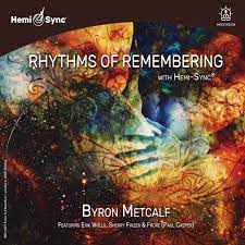 Rhythms of Remembering with Hemi-Sync® – HemiSync