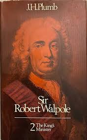 Sir Robert Walpole: The King's Minister