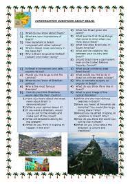If you can answer 50 percent of these science trivia questions correctly, you may be a genius. Conversation Questions About Brazil English Esl Worksheets For Distance Learning And Physical Classrooms