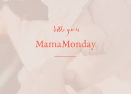 The beginning of the schoolweek (and, for most people with decent occupations, the workweek). Mama Monday Archives Littleyears