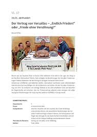 Der friedensvertrag von versailles wurde bei der pariser friedenskonferenz 1919 im schloss von versailles von den alliierten und assoziierten mächten bis mai 1919 ausgehandelt. Der Vertrag Von Versailles Geschichte Gesellschaftswissenschaften Unterrichtsmaterial Raabe