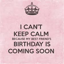 Keep calm my birthday countdown is on keep calm and. Quotes About Coming Birthday 30 Quotes