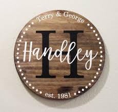 This Handmade Sign Is The Perfect Custom Addition To Any Home Great House Warming Engagement Or Weddin Personalized Wooden Signs Round Wood Sign Wood Signs