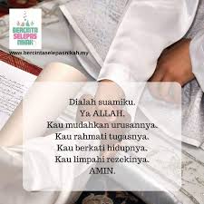 Dalam sebuah hadits, aisyah radhiyallahu 'anha bercerita bahwa rasulullah shallallahu 'alaihi wa salam mengajarkan kepadanya doa berikut ini Doa Untuk Suamiku Dari Isteri Untuk Suami Tercinta Facebook