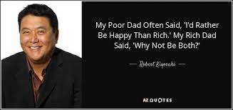We've put together the best collection of positive quotations, inspiring stories, and words of wisdom for you. Rich Dad Poor Dad Summary Review Robert Kiyosaki Robert Kiyosaki Robert Kiyosaki Quotes Rich Dad Poor Dad Summary